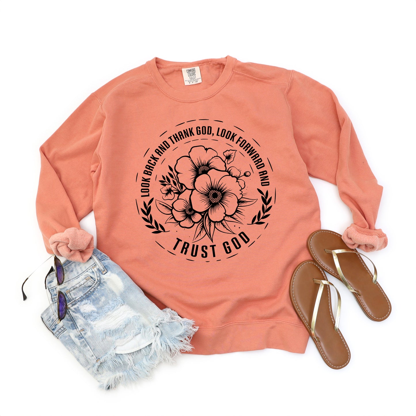 Thank God Trust God Flower | Garment Dyed Sweatshirt