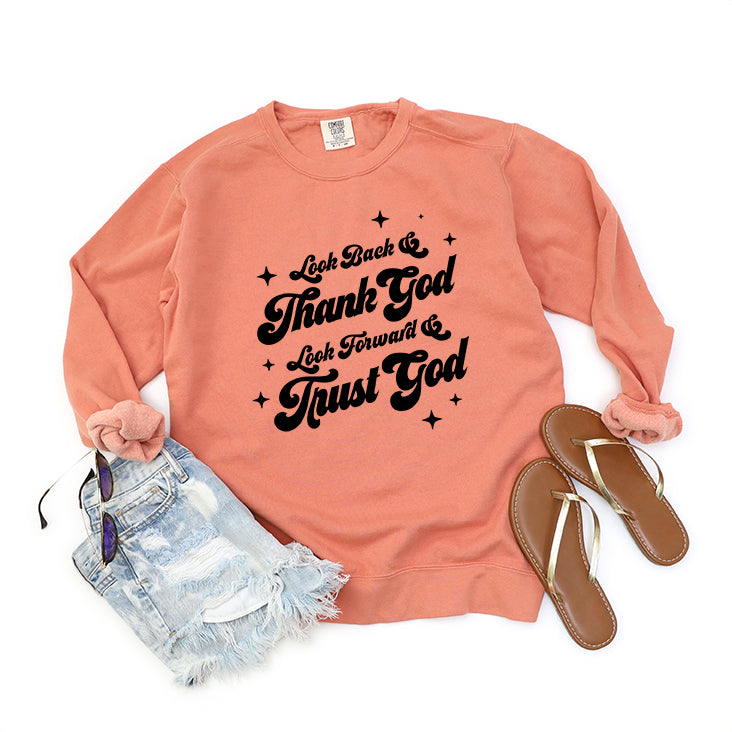Look Back & Thank God | Garment Dyed Sweatshirt