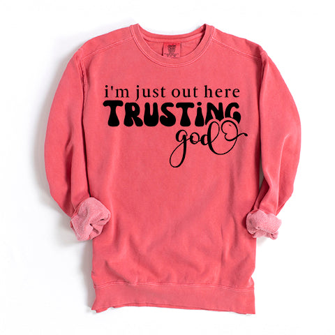 I'm Out Here Trusting God Retro | Garment Dyed Sweatshirt