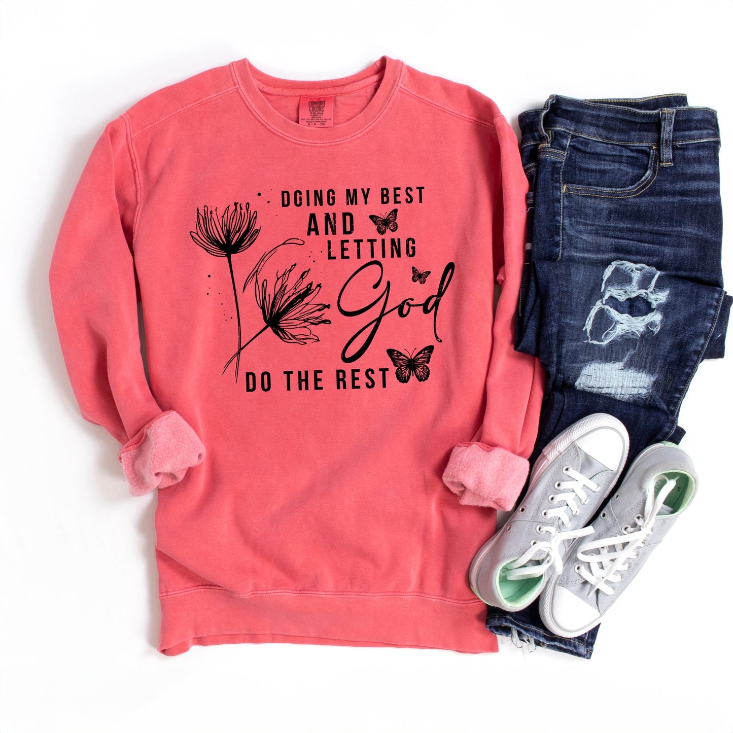 Let God Do The Rest | Garment Dyed Sweatshirt