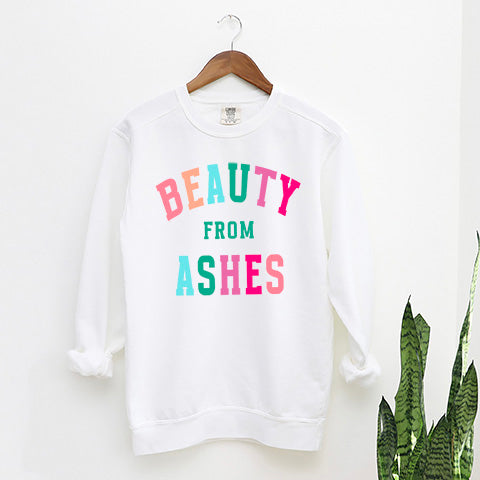 Beauty From Ashes Colorful | Garment Dyed Sweatshirt