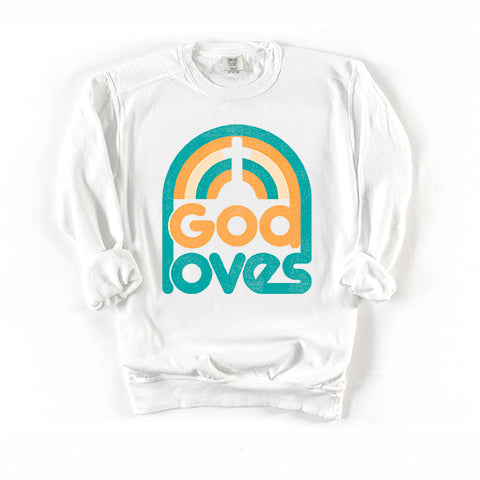 God Loves Rainbow | Garment Dyed Sweatshirt