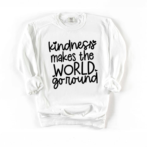 Kindness Makes The World Go Round | Garment Dyed Sweatshirt