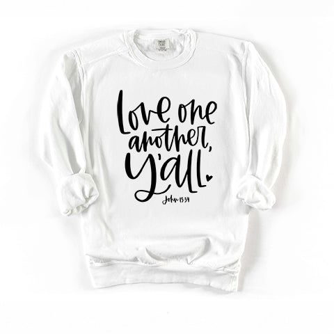 Love One Another Y'all | Garment Dyed Sweatshirt
