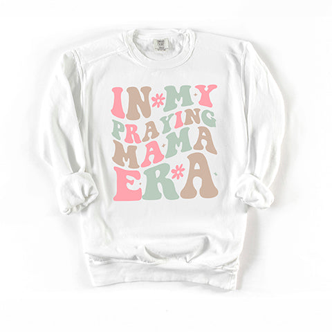 Praying Mama Era | Garment Dyed Sweatshirt