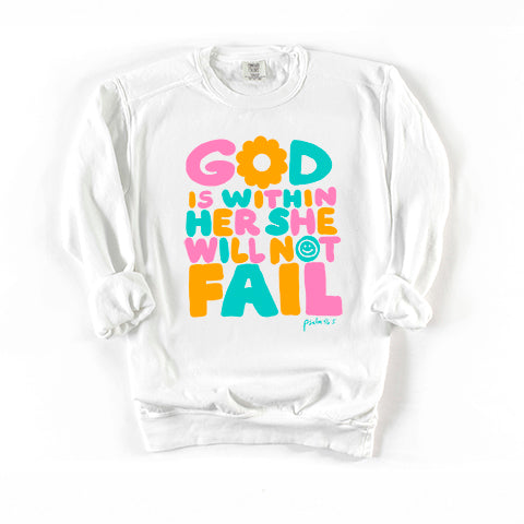 She Will Not Fail | Garment Dyed Sweatshirt