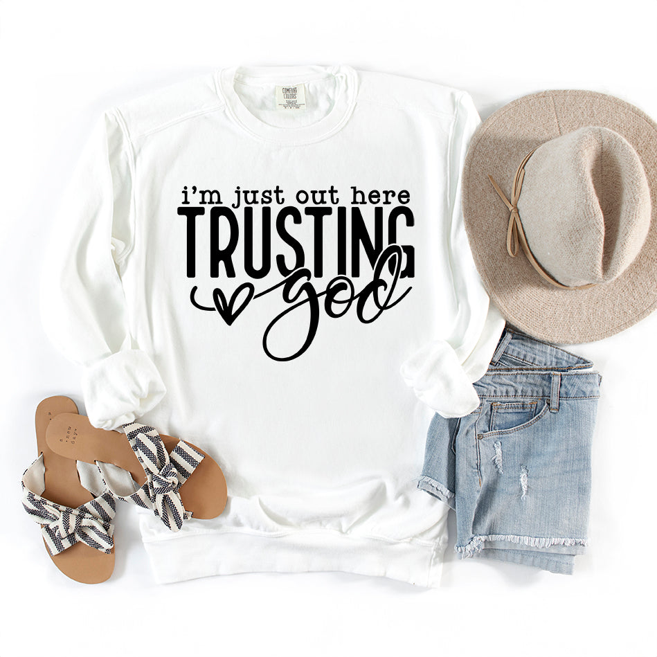 Out Here Trusting Jesus | Garment Dyed Sweatshirt