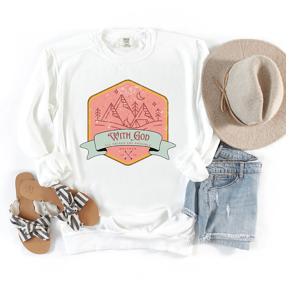 With God All Things Are Possible Outdoor | Garment Dyed Sweatshirt