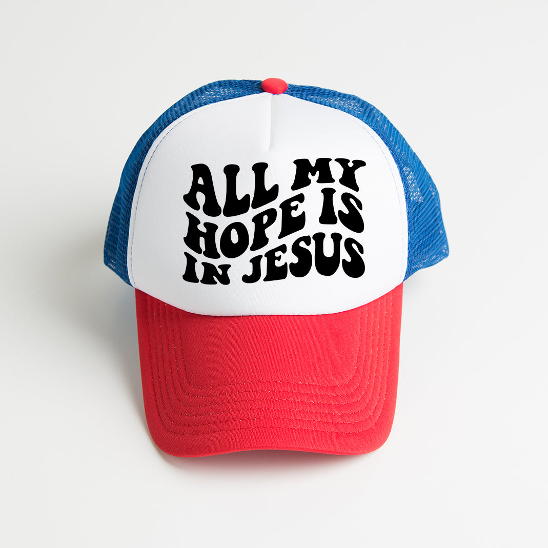 All My Hope Is In Jesus Wavy | Foam Trucker Hat
