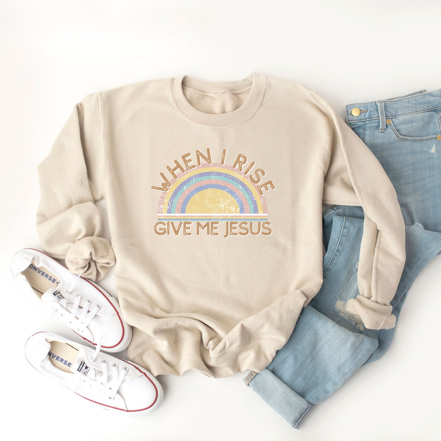 When I Rise Give Me Jesus | Sweatshirt