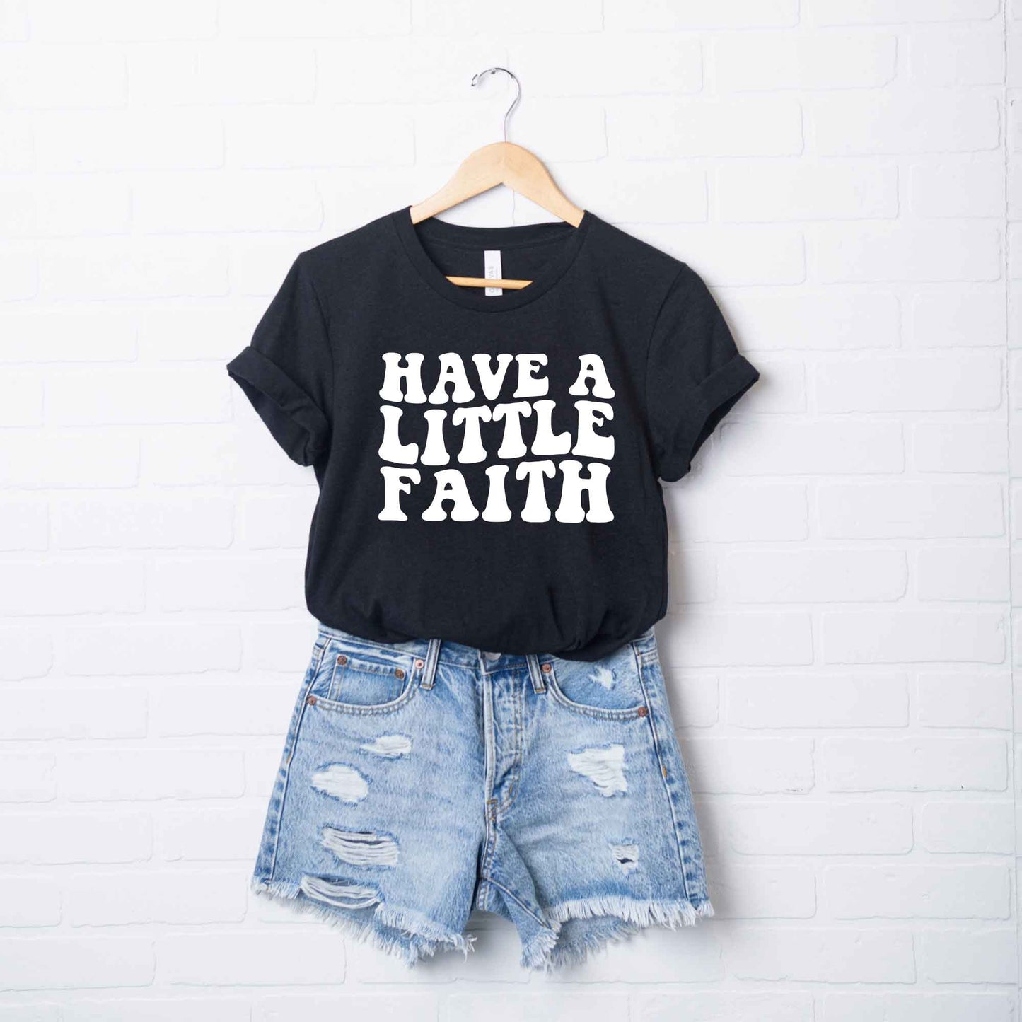 Have A Little Faith | Short Sleeve Crew Neck