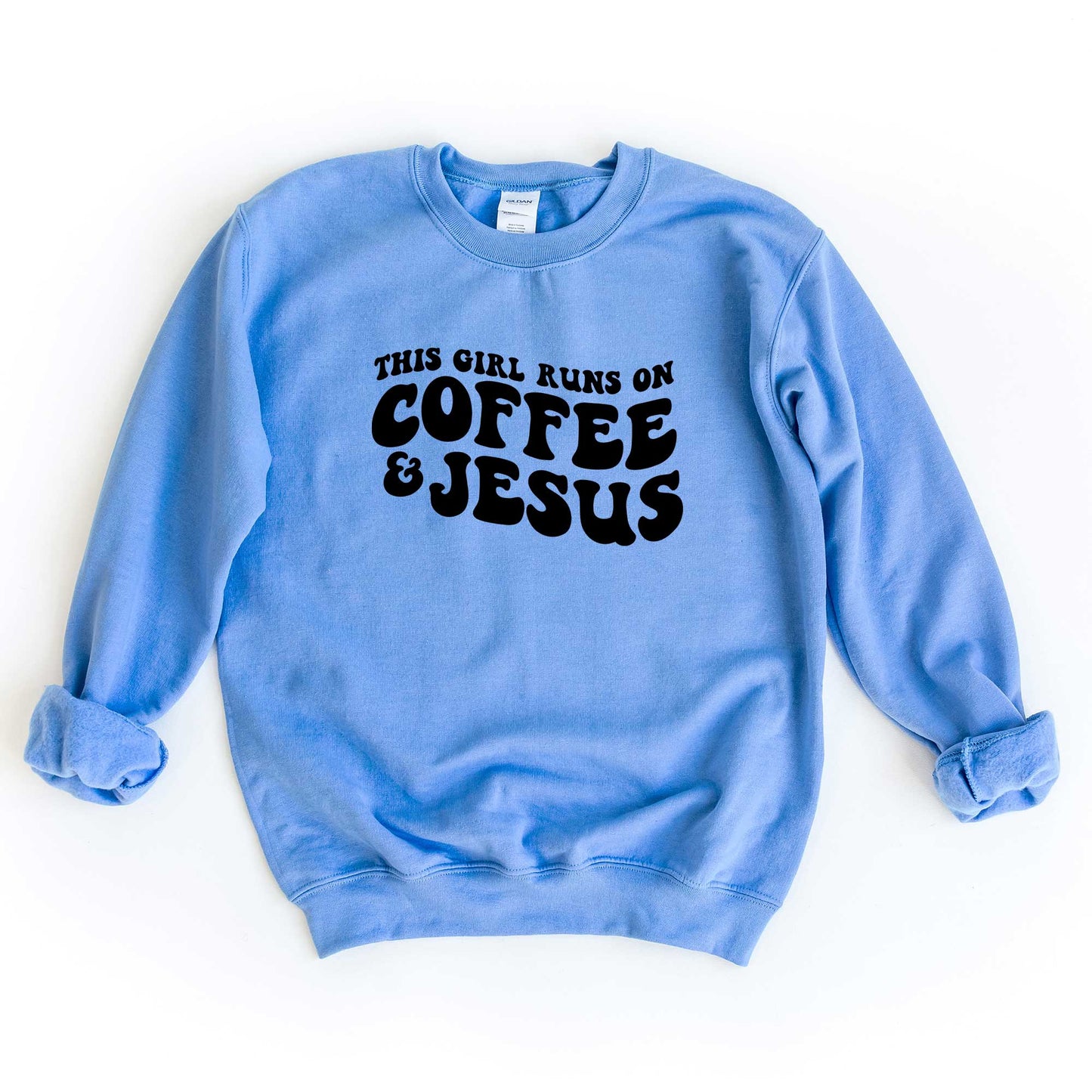 This Girls Runs On Coffee And Jesus | Sweatshirt