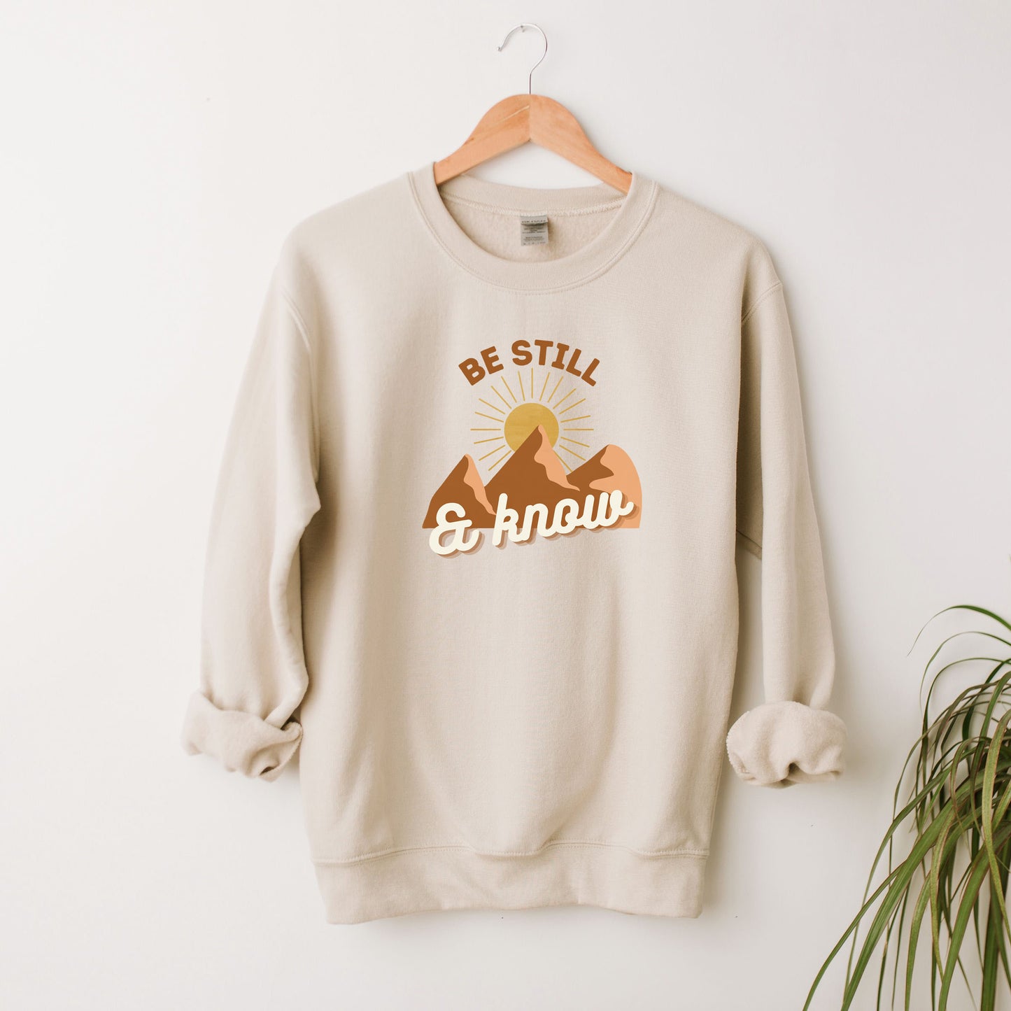Be Still And Know Mountains | Sweatshirt