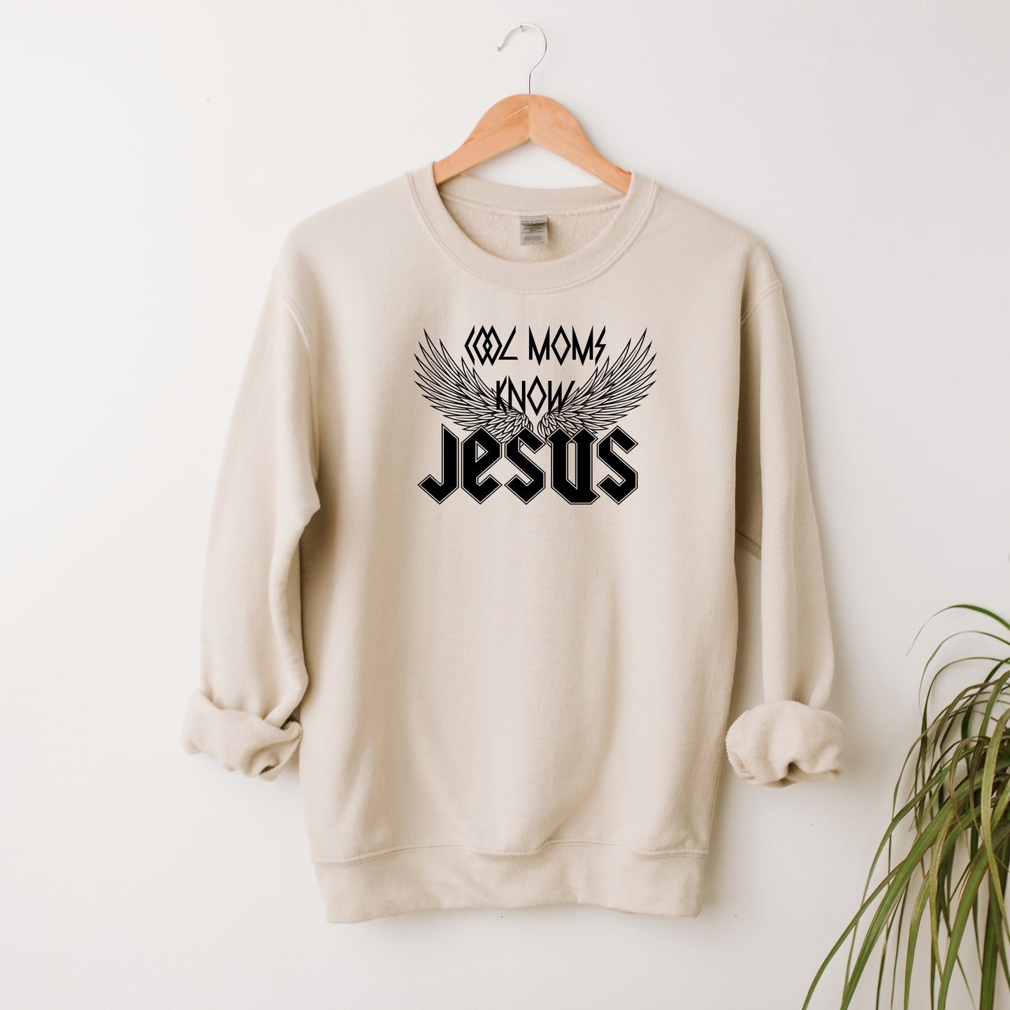 Cool Moms Know Jesus Wings | Sweatshirt