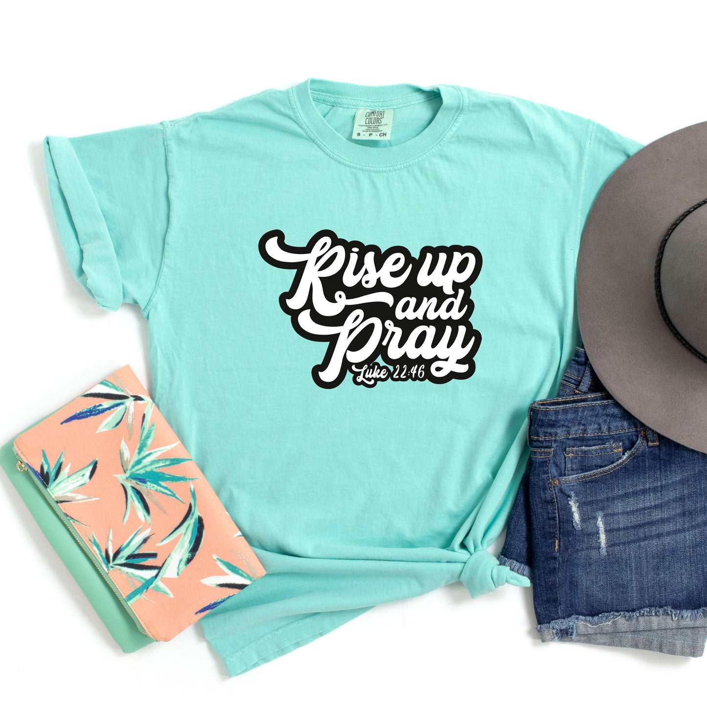 Rise Up And Pray | Garment Dyed Tee