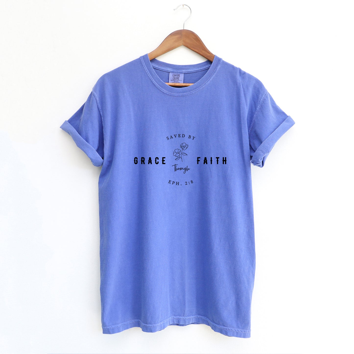 Saved By Grace Through Faith Flower | Garment Dyed Tee