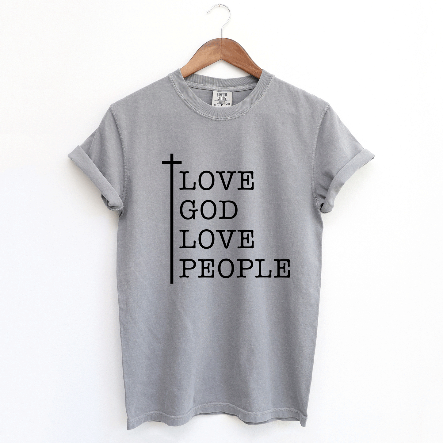 Love God Love People Cross | Garment Dyed Tee