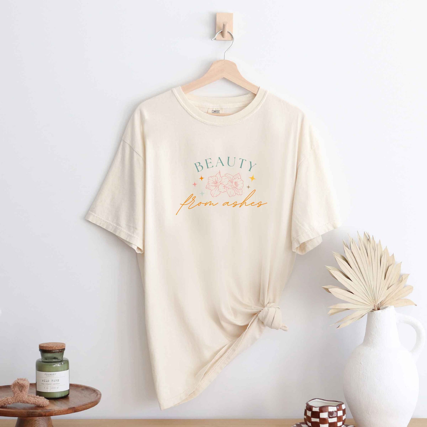 Beauty From Ashes | Garment Dyed Tee