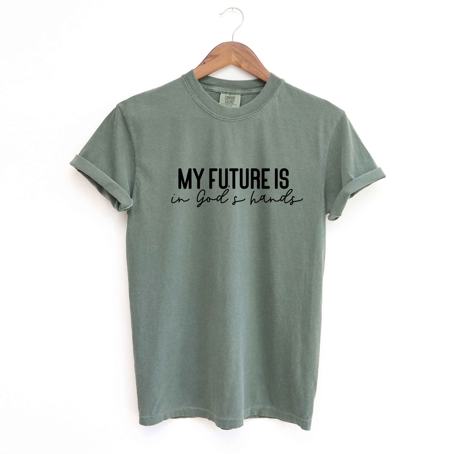 Future Is In God's Hands | Garment Dyed Tee