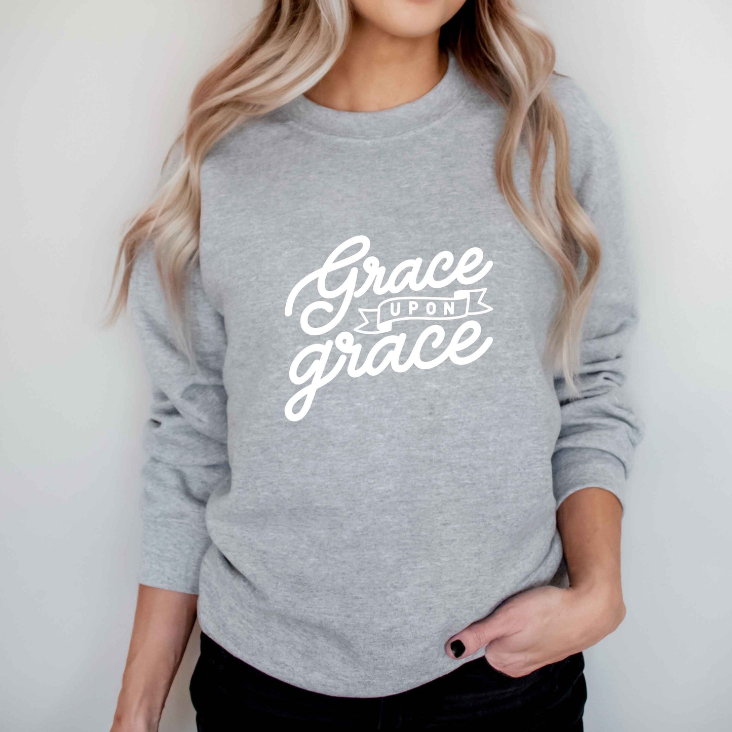 Grace Upon Grace | Sweatshirt