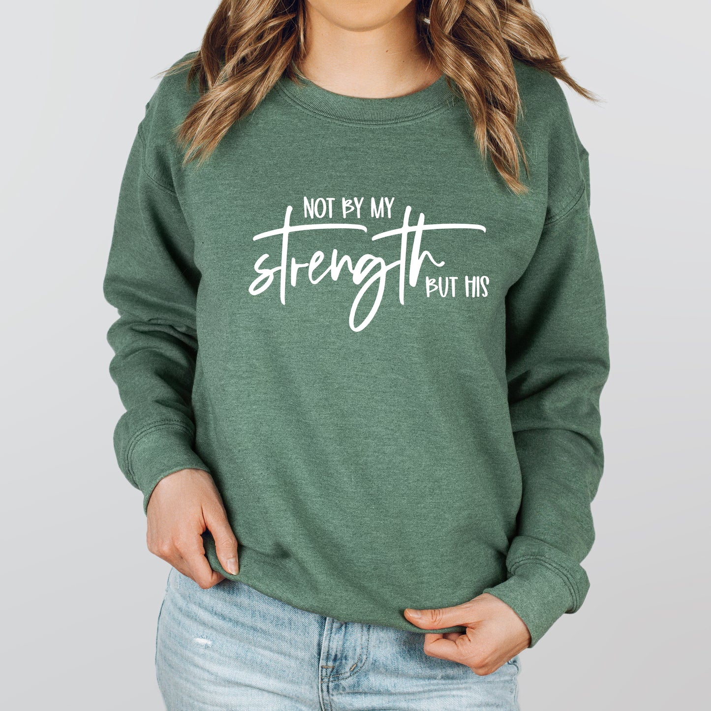 Not By My Own Strength | Sweatshirt