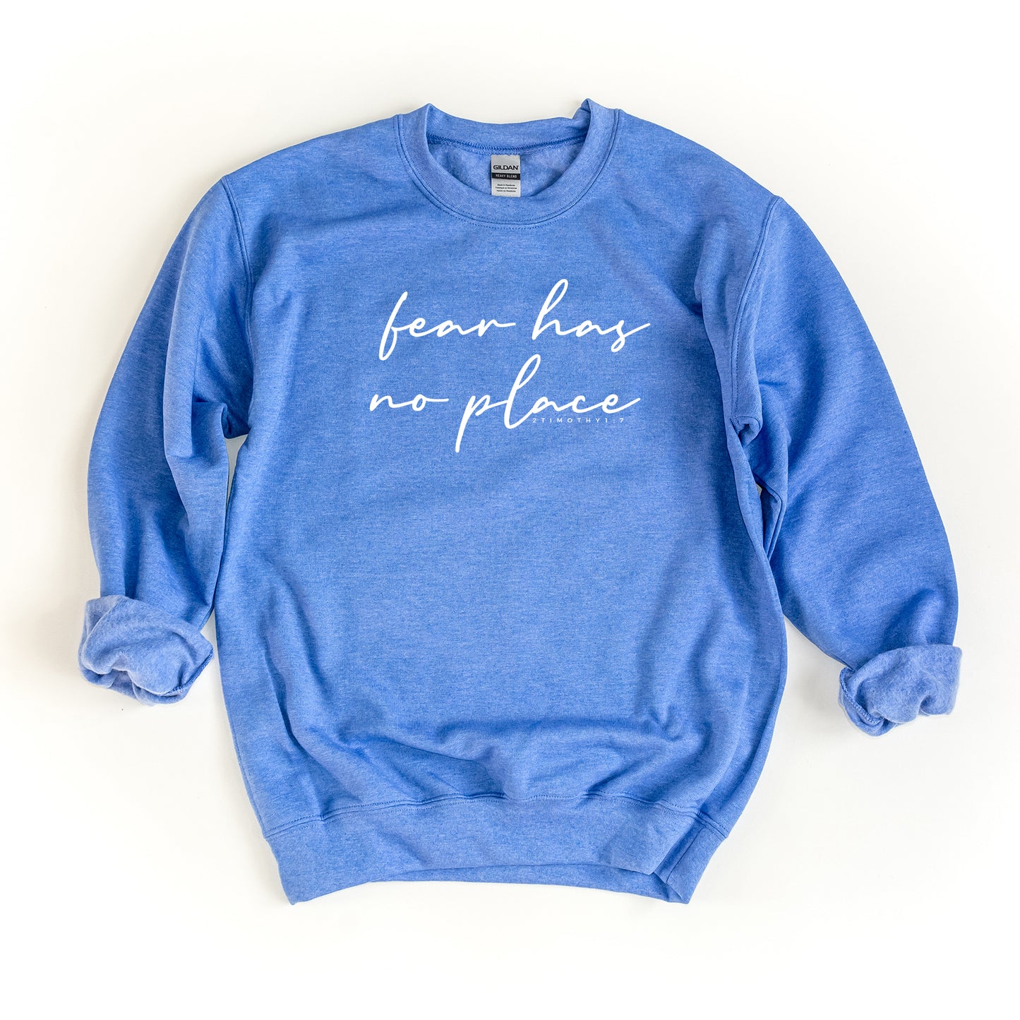 Fear Has No Place | Sweatshirt