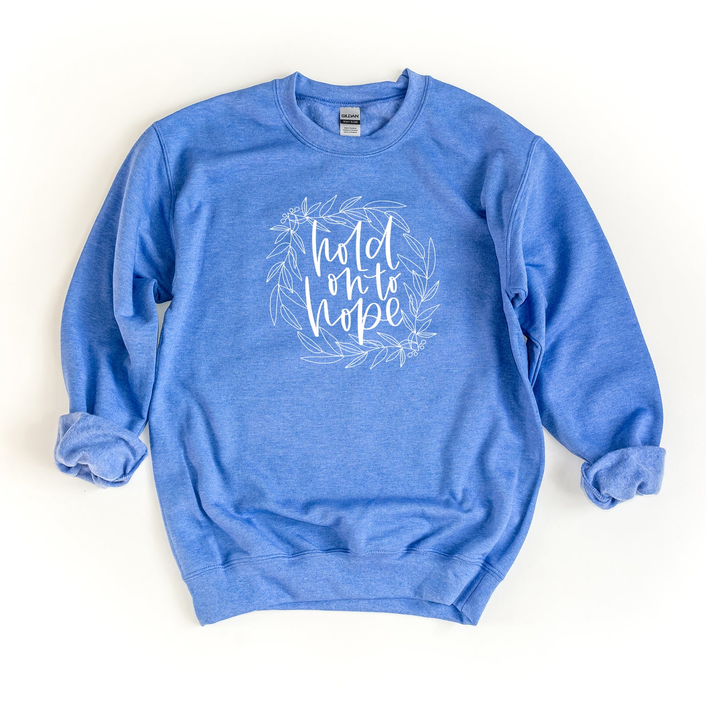Hold On To Hope | Sweatshirt