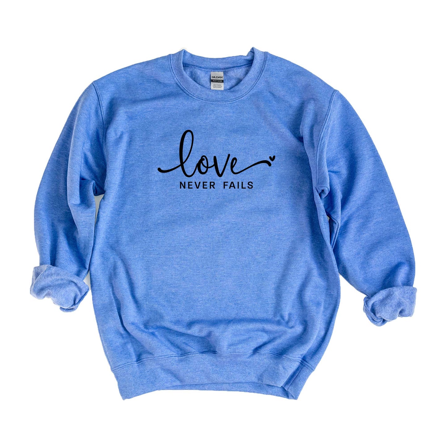 Love Never Fails | Sweatshirt