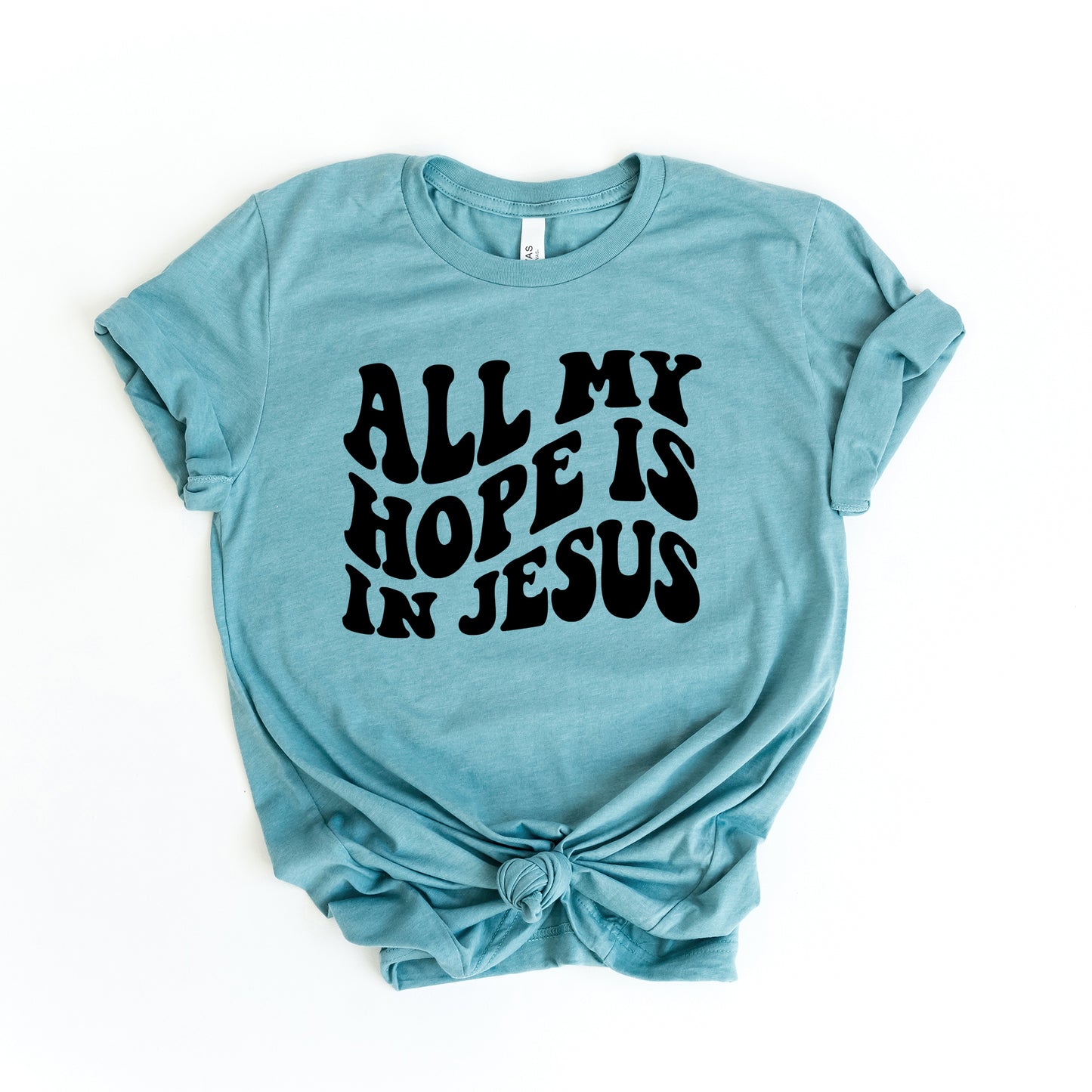 All My Hope Is In Jesus Wavy | Short Sleeve Crew Neck
