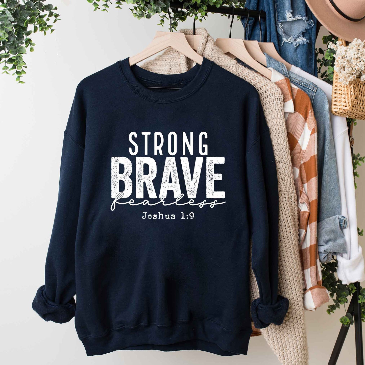 Strong Brave Fearless | Sweatshirt