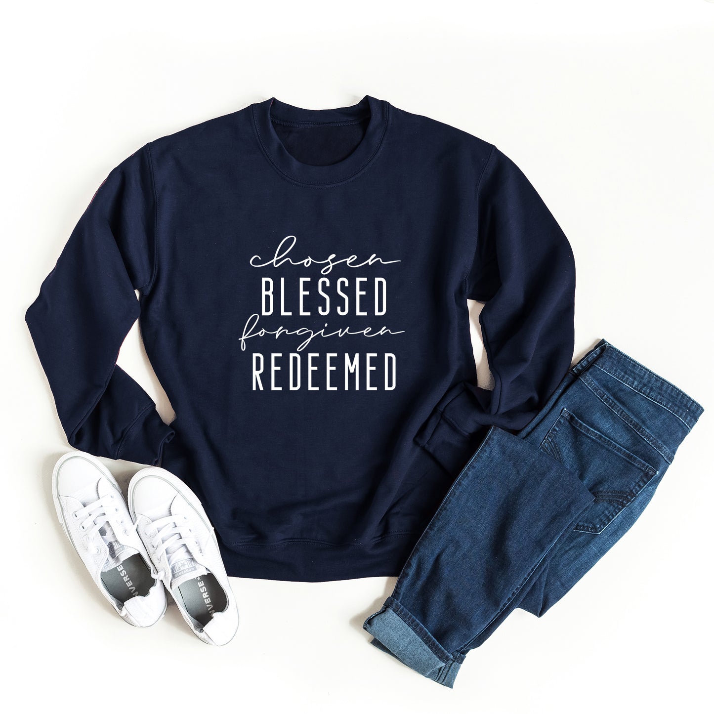 Chosen Blessed Forgiven Redeemed | Sweatshirt
