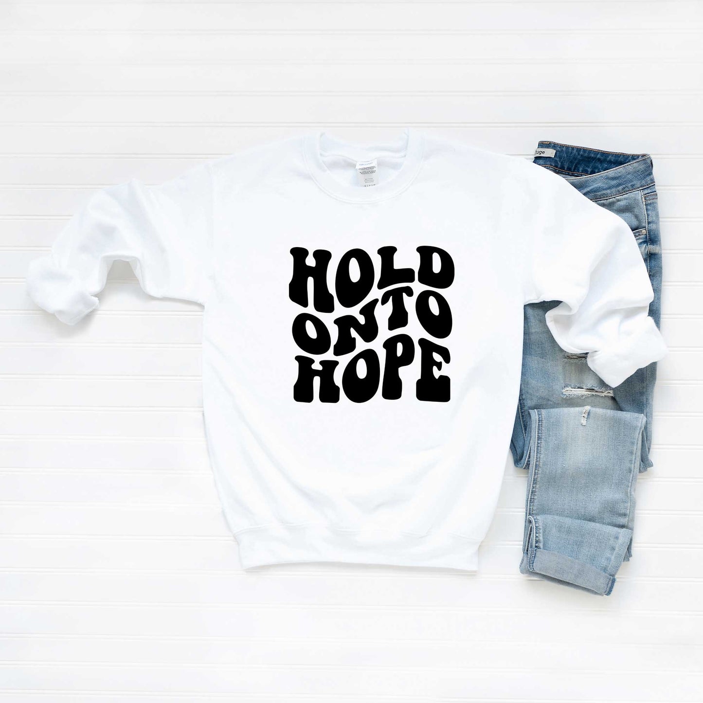 Hold On To Hope Wavy | Sweatshirt