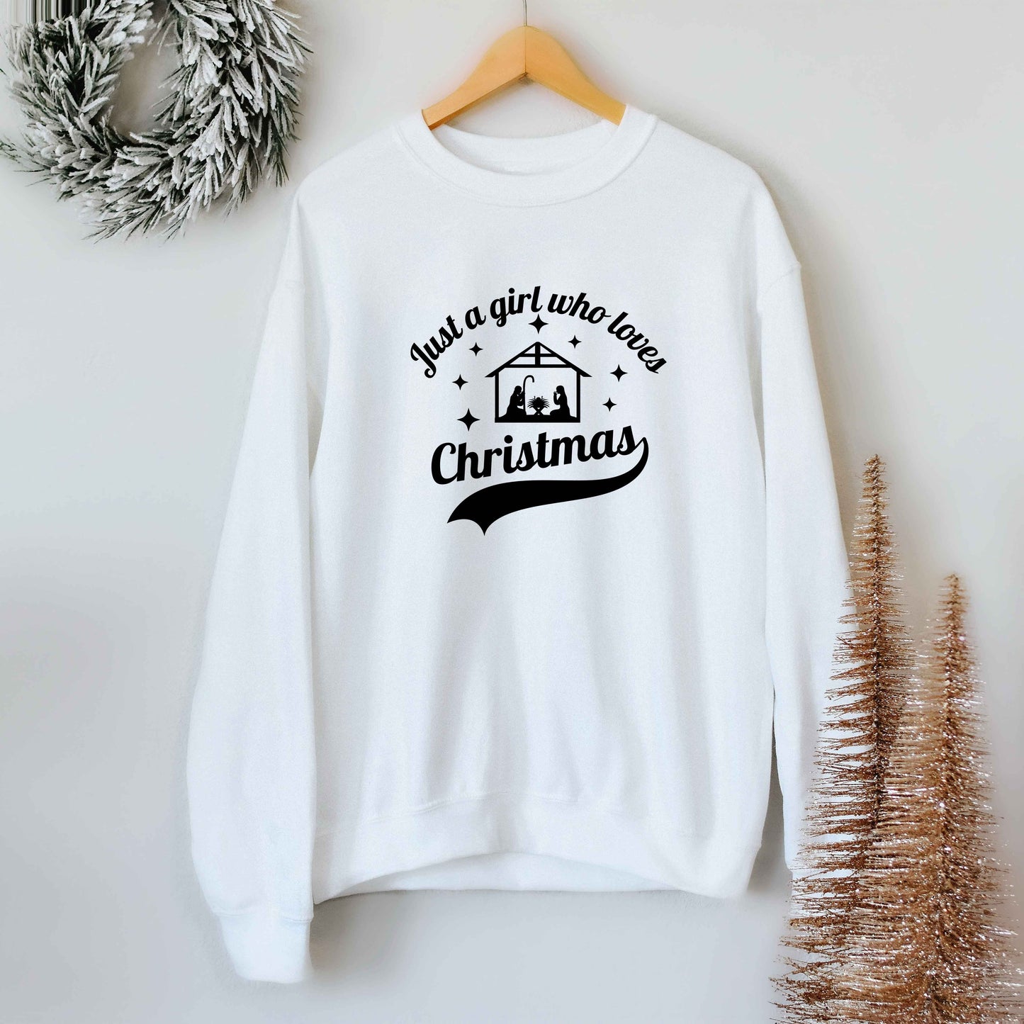 Just A Girl Who Loves Christmas Manger | Sweatshirt