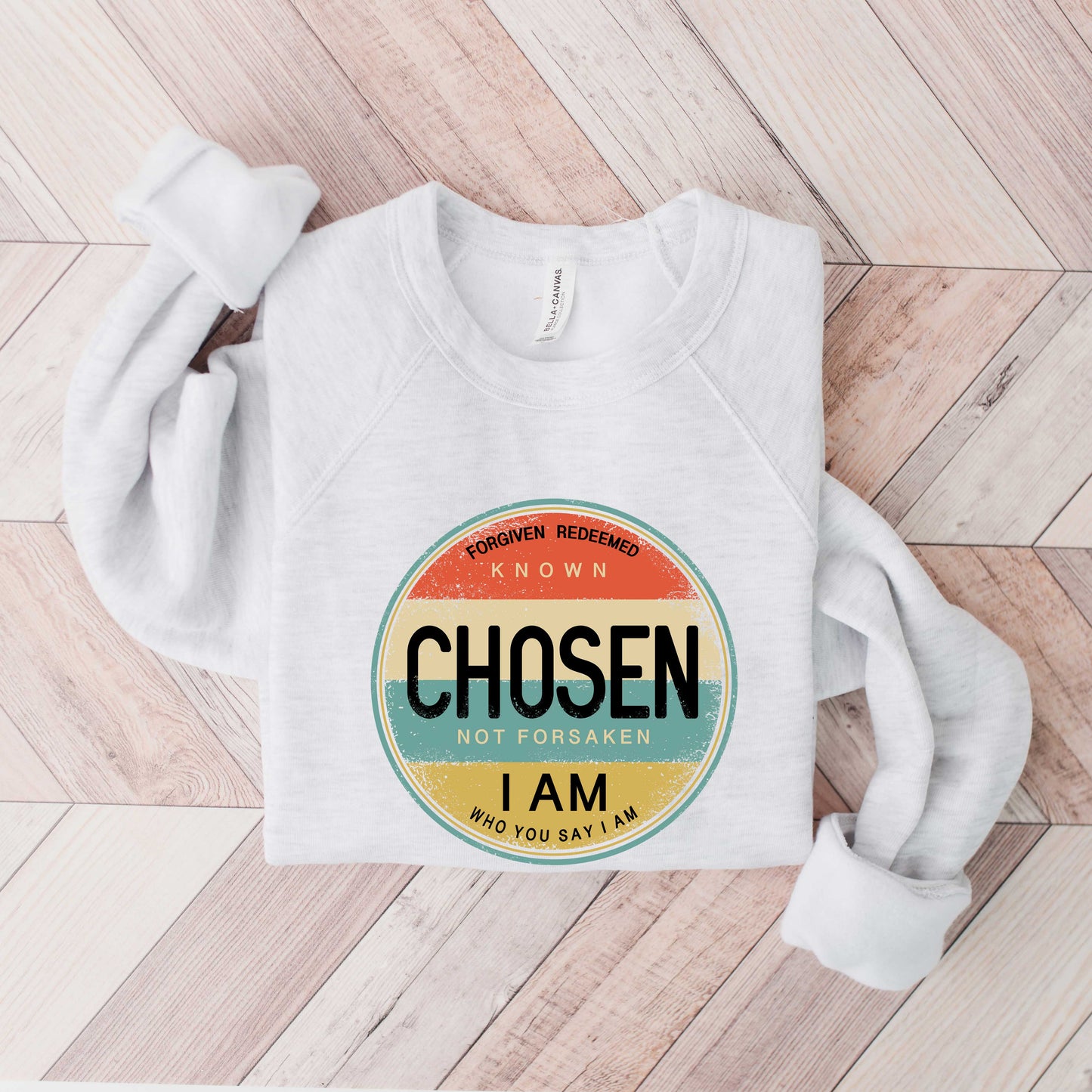 Chosen Not Forsaken Colorful | Bella Canvas Sweatshirt