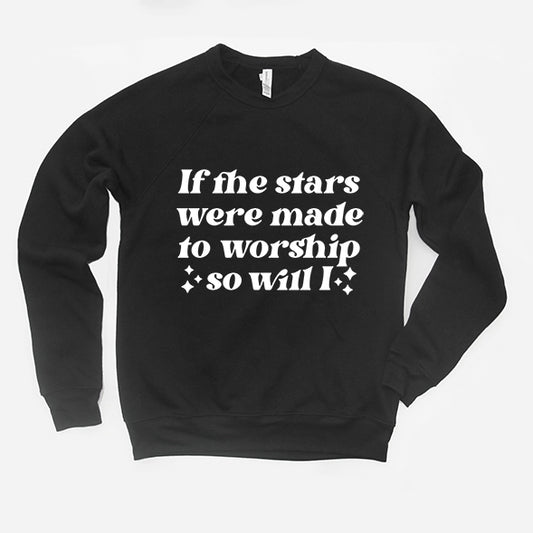 Stars Made To Worship | Bella Canvas Sweatshirt