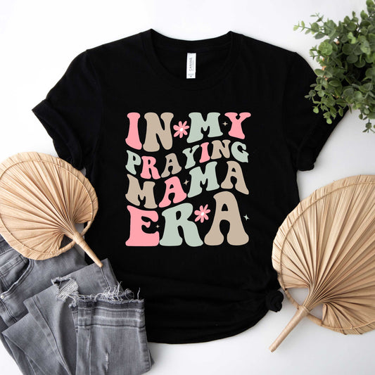 Praying Mama Era | Short Sleeve Crew Neck