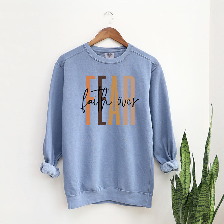 Faith Over Fear Cursive | Garment Dyed Sweatshirt