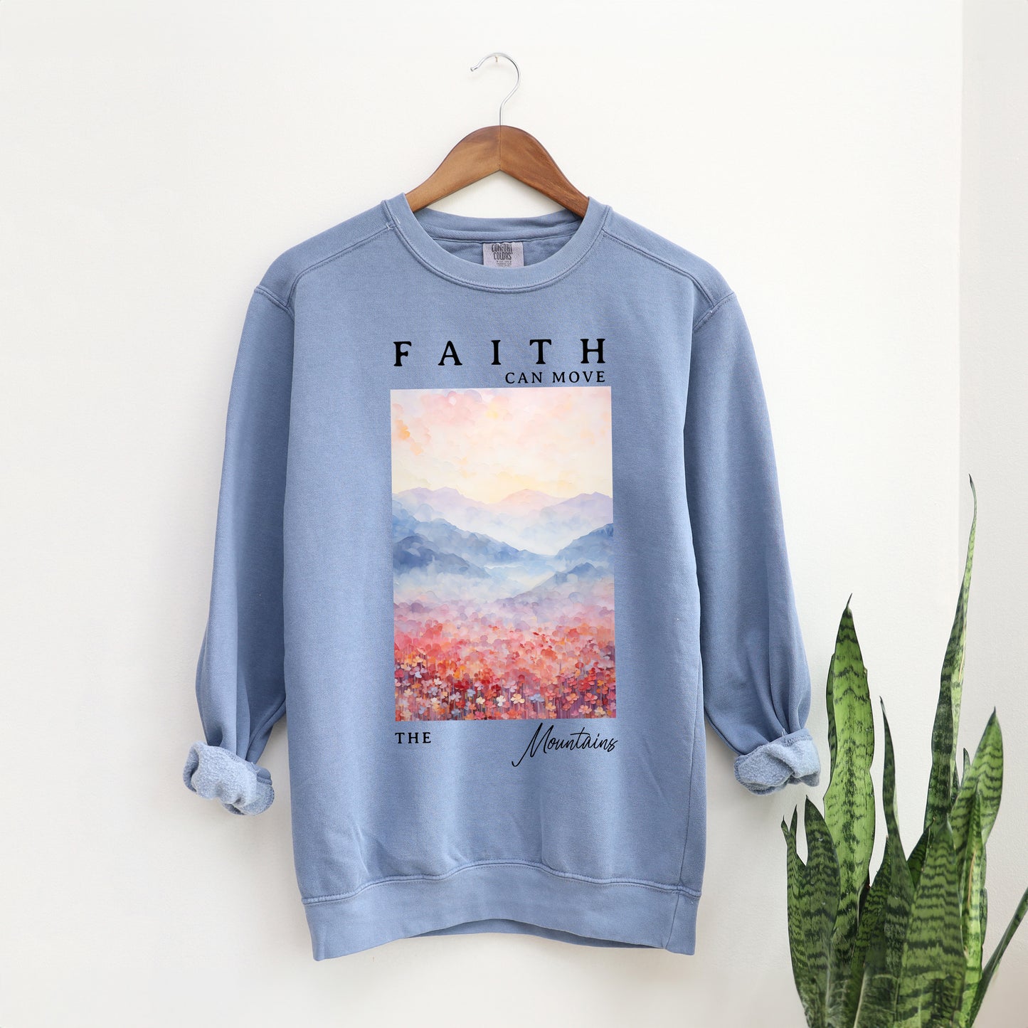 Faith Can Move Watercolor | Garment Dyed Sweatshirt