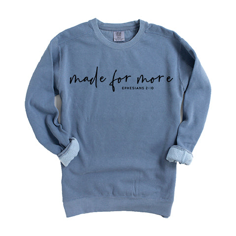 Made For More Scripture | Garment Dyed Sweatshirt