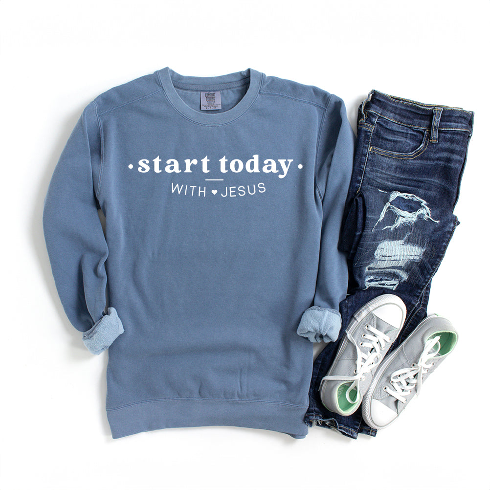 Start Today With Jesus Heart | Garment Dyed Sweatshirt