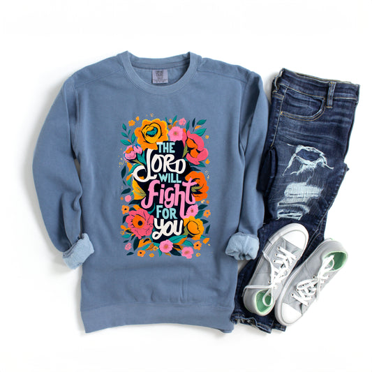 The Lord Will Fight For You | Garment Dyed Sweatshirt