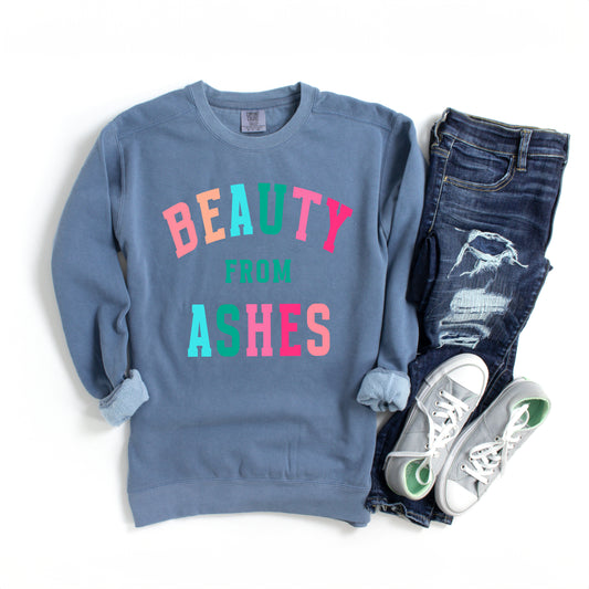 Beauty From Ashes Colorful | Garment Dyed Sweatshirt