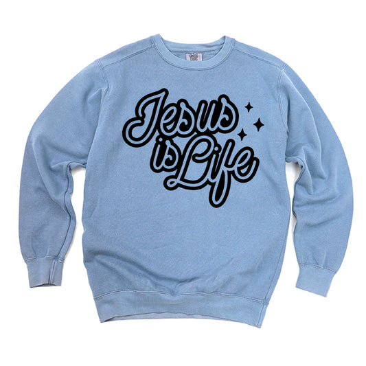 Jesus Is Life | Garment Dyed Sweatshirt