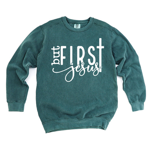 But First Jesus | Garment Dyed Sweatshirt