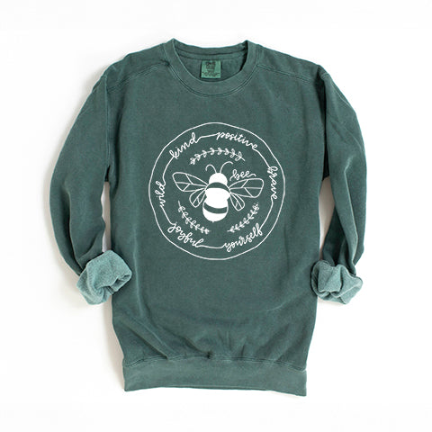 Bee Kind Positive Brave | Garment Dyed Sweatshirt