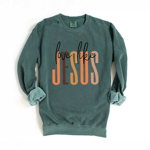 Love Like Jesus Neutrals | Garment Dyed Sweatshirt