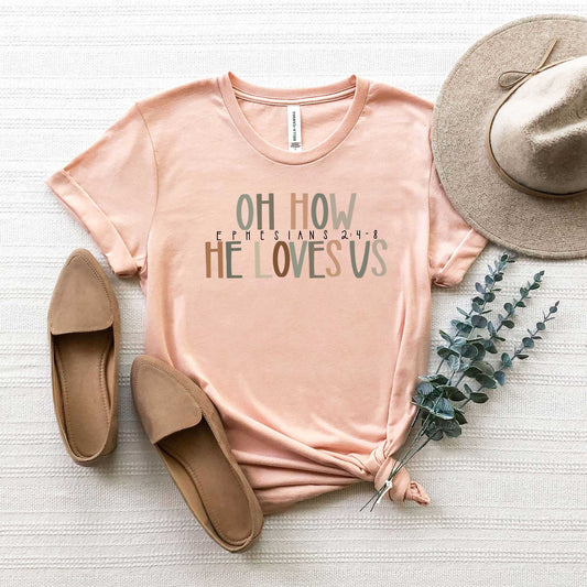 How He Loves Us | Short Sleeve Crew Neck