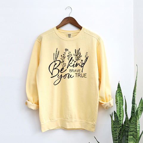 Be Kind Be You Flowers | Garment Dyed Sweatshirt