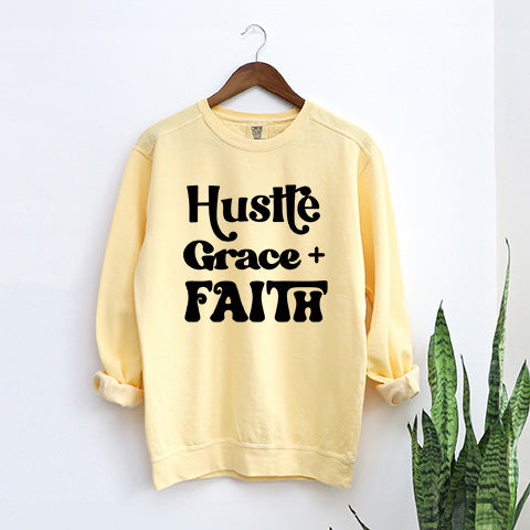 Hustle Grace Faith | Garment Dyed Sweatshirt