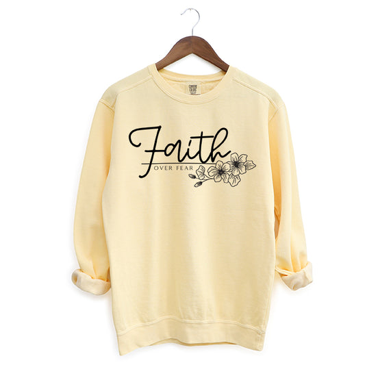 Faith Over Fear Floral | Garment Dyed Sweatshirt